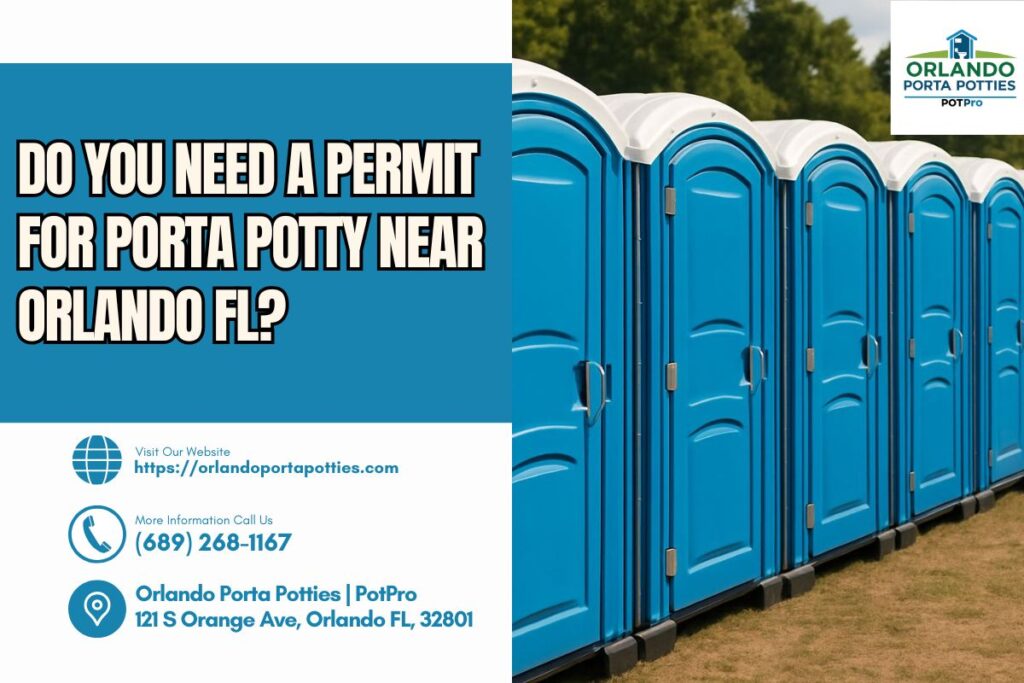 Do You Need A Permit For Porta Potty near Orlando FL
